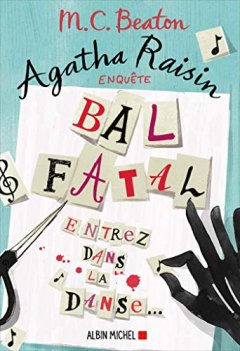 Agatha Raisin enquête 15 - Bal fatal - M.C. Beaton