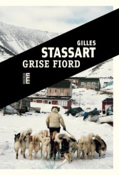 Grise fiord - Gilles Stassart