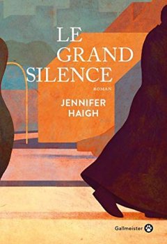 Le grand silence - Jennifer Haigh