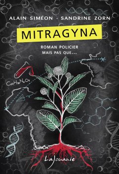 Mitragyna - Alain Siméon - Sandrine Zorn