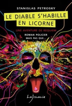Le diable s'habille en licorne - Stanislas Petrosky