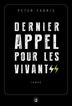Dernier appel pour les vivants - Peter Farris