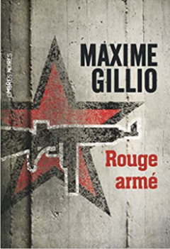 Rouge armé - Maxime Gillio 