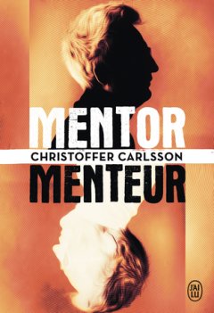 Mentor, Menteur - Christoffer Carlsson