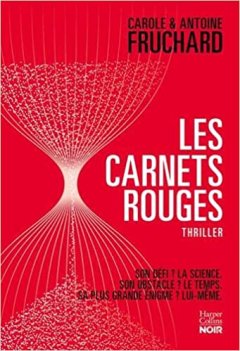 Les carnets rouges - Carole et Antoine Fruchard