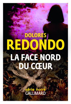 La face nord du cœur - Dolores Redondo