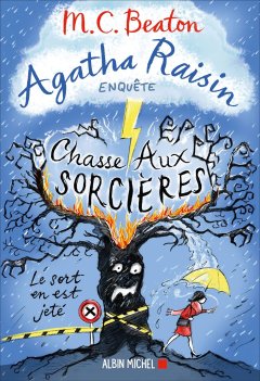 Agatha Raisin enquête, tome 28 : Chasse aux sorcières - M.C. Beaton