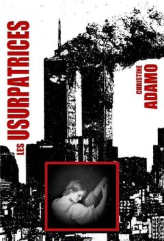 Les usurpatrices - Christine Adamo