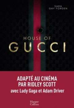 House of Gucci - Sara Gay Forden