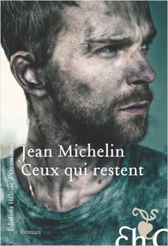 Ceux qui restent - Jean Michelin