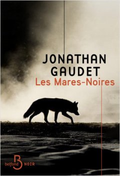 Les Mares-Noires - Jonathan Gaudet