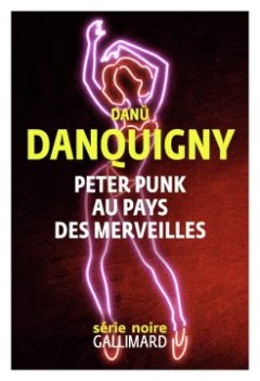 Peter Punk au Pays des Merveilles - Danü Danquigny