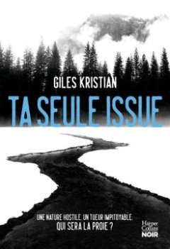 Ta seule issue - Giles Kristian