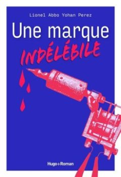 Une marque indélébile - Lionel Abbo et Yohan Perez