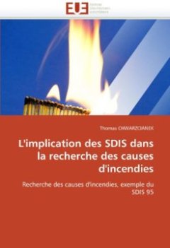 L'implication des sdis dans la recherche des causes d'incendies