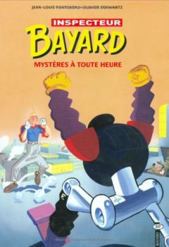 Les enquêtes de l'inspecteur Bayard, Tome 3 : Mystères à toute heure