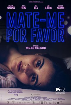Mate-me Por Favor - Anita Rocha da Silveira