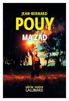 Ma ZAD - Jean-Bernard Pouy