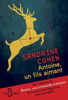 Antoine, un fils aimant - Sandrine Cohen