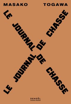Le Journal de chasse - Masako Togawa