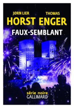 Faux semblant - Jørn Lier Horst et Thomas Enger