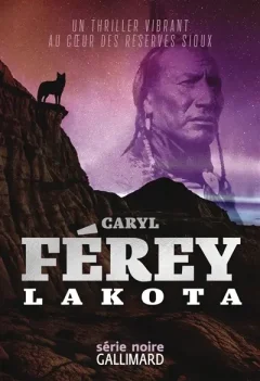Lakota - Caryl Férey