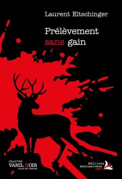 Prélèvement sans gain - Laurent Eltschinger