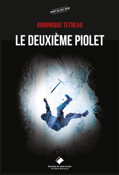 Le deuxième piolet - Dominique TETREAU
