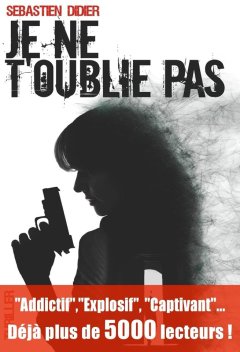 Je ne t'oublie pas - Sébastien Didier