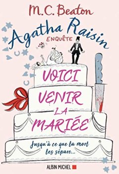 Agatha Raisin 20 - Voici venir la mariée