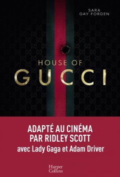 House of Gucci - Sara Gay Forden