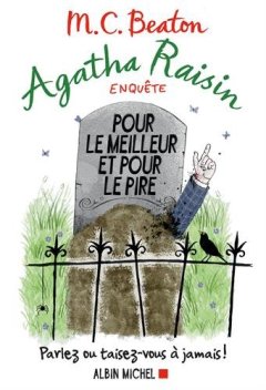 Agatha Raisin enquête, Tome 5 : Pour le meilleur et pour le pire - M.C Beaton - Julia CHAPMAN