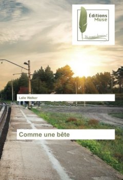 Comme une bête - Lalie Walker