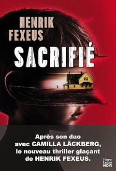 Sacrifié - Henrik Fexeus