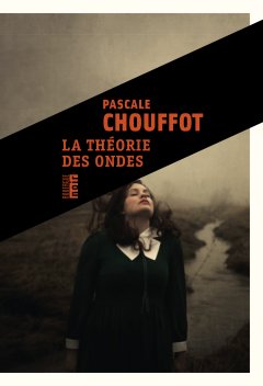 La théorie des ondes - Pascale Chouffot