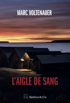 L'aigle de sang - Marc Voltenauer