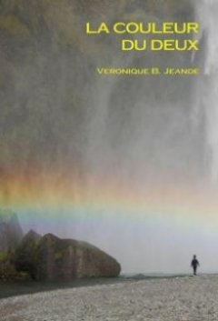 La couleur du deux - Véronique B. Jeandé