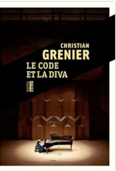 Le Code et la diva - Christian Grenier