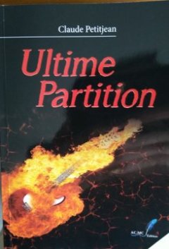 Ultime partition - Claude Petitjean