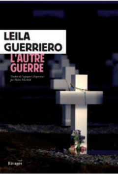 L'autre guerre - Leila Guerriero