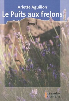 Le Puits aux frelons : 2 volumes