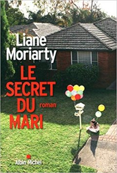 Le Secret du mari - Liane Moriarty