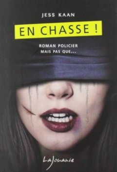 En chasse ! - Jess Kaan
