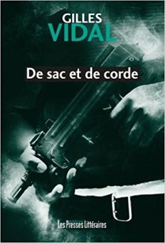 De sac et de corde - Gilles Vidal