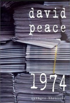 1974 - Prix du roman noir étranger, Cognac 2002 - David Peace