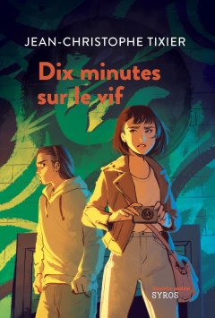Dix minutes sur le vif - Jean-Christophe Tixier