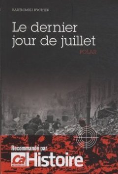 Le dernier jour de juillet - Bartlomiej Rychter