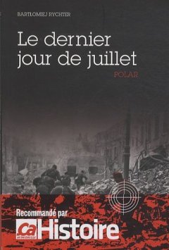Le dernier jour de juillet - Bartlomiej Rychter