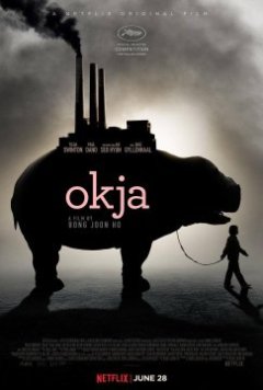 Okja - Bong Joon-Ho