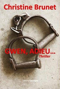Gwen, adieu... Christine BRUNET